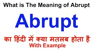 Abrupt Meaning in Hindi  Abrupt Definition  Abrupt Ka Matlab Kya Hota Hai  Abrupt in Hindi [upl. by Johnston825]