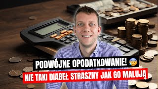 Czym Jest Podwójne Opodatkowanie i Ile Naprawdę Wynosi Efektywny Podatek [upl. by Delastre854]