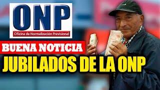 ONP  ATENCIÓN JUBILADOS DE LOS REGÍMENES HAY NOTICIAS IMPORTANTE Bono ONP se pagará el 15 de julio [upl. by Eeladnerb695]