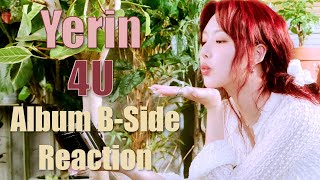 Yerin 예린  4U  Rewrite Album BSide Reaction [upl. by Auqenahc]