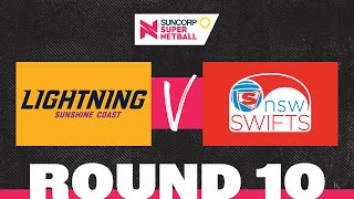 Lightning v Swifts  SSN 2022 Round 10  Full Match  Suncorp Super Netball [upl. by Etnelav]