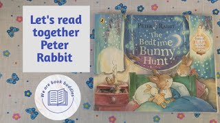 Lets read together a Peter Rabbit book The Bedtime Bunny Hunt A LifttheFlap Storybook [upl. by Arekahs76]