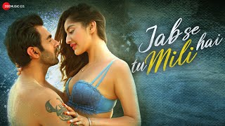 Jab Se Tu Mili Hai  Official Music Video  Ribbhu Mehra Divya Sharma amp Neha  Gagan  Luck E [upl. by Aicen162]