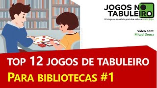 Top 12 Jogos de Tabuleiro para Bibliotecas 1 [upl. by Lesslie]