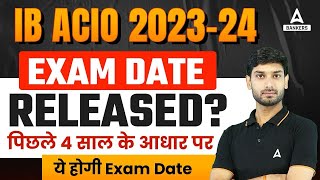 IB ACIO Exam Date 2023  IB ACIO Expected Exam Date 2023  IB ACIO 2023 Notification [upl. by Oglesby489]