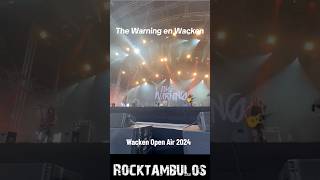 The Warning en Wacken Open Air 2024 🔥 thewarningrockband [upl. by Teragramyram]