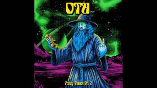 Otu  Fuzzy Tunes Pt 2 Full Album 2024 [upl. by Rednijar]