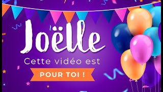 Joyeux anniversaire Joëlle [upl. by Yumuk]