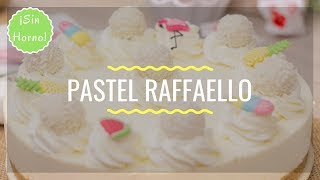 PASTEL RAFFAELLO  Receta Sin Horno [upl. by Matronna244]