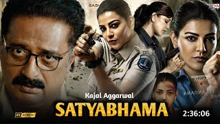 Satyabhama Full Movie Hindi Dubbed Release Update  Kajal Agarwal New Movie  South Movie 2024 [upl. by Ymirej]