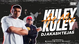 Kuley Kuley  Honey 30  AT Mix  DJ Akash Tejas  Yo Yo Honey Singh  Desire My Dream Project [upl. by Shulamith21]