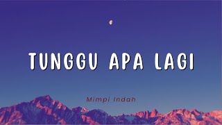 Nyoman Paul  Tunggu Apa Lagi Lirik [upl. by Lenka]