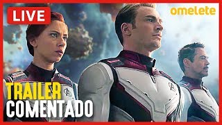 VINGADORES ULTIMATO  TRAILER 3 COMENTADO  Live [upl. by Christiansen]