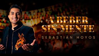 A Beber Sin Mente  Sebastian Hoyos y Yohan Usuga  Video Oficial [upl. by Mali]