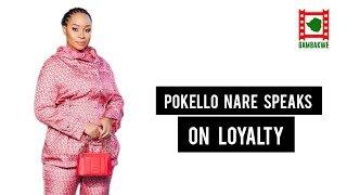 Pokello Nare Speaks on Loyalty [upl. by Ybocaj]