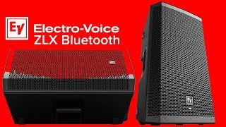 ElectroVoice ZLX Bluetooth Powered Speaker  Everything You Need To Know [upl. by Zennas]