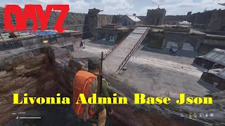 DayZ Livonia Admin Base Json [upl. by Sussman]