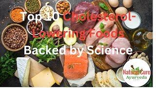 Top 10 Cholesterol Lowering Foods Backed by Science [upl. by Dez]