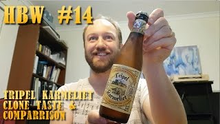 HBW 14  Tripel Karmaliet Clone Tasting amp Comparrison [upl. by Eanod]