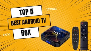 Top 5 Best Android TV Box in 2024  Best Android TV Box [upl. by Seluj]