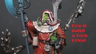 How to paint a FW Titan Tech Priest [upl. by Ydac400]