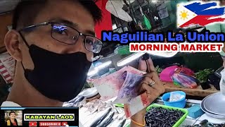 EXPLORING THE MORNING MARKET IN MY HOMETOWN  Naguilian La Union Philippines Kabayan Laos [upl. by Harbert]