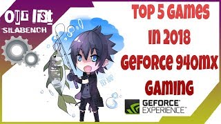 Top Best 5 Games In 2018 Geforce 940MX Gaming  Final Fantasy XV  Far Cry 5 and more [upl. by Ahseram]