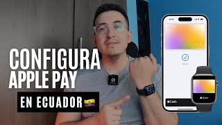 TUTORIAL COMPLETO 💯 pagar con Apple PAY en ECUADOR  Paga con tu iPhone y Apple Watch 👌🏻 [upl. by Pettit]