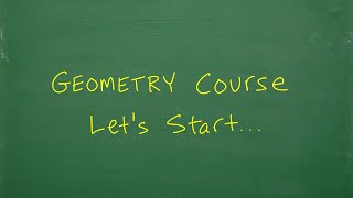 Geometry Course – Chapter 1 Foundations Let’s Start [upl. by Damal]