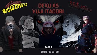 MHABnha Class1A reacts to Deku as Yuji Itadori  part 1 [upl. by Noe]