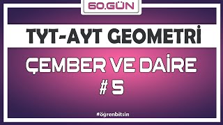 Çember ve Daire 5  TYT AYT GEOMETRİ KAMPI 60Gün  Rehber Matematik [upl. by Octavian]