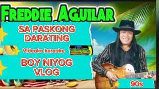 SA PASKONG DARATING KARAOKE WITH LYRICS COVERED BY BOY NIYOG VLOG [upl. by Sirromal]