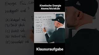 Kinetische Energie Atome und Moleküle Klausuraufgabe physik medizin klausur physikcoach [upl. by Mcmahon857]