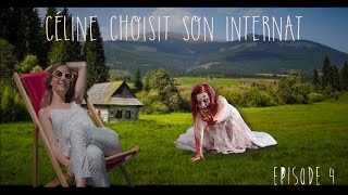 CELINE CHOISIT SON INTERNAT  EPISODE 4 [upl. by Dunkin293]