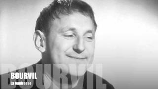 Bourvil La tendresse [upl. by Aicenet]