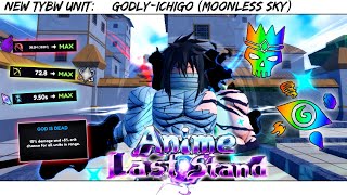 I OBTAINED The New Bleach GODLY ICHIGO In Anime Last Stand [upl. by Lenrad]