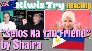 Reacting to quotSelos Na Yan Friendquot by Shaira [upl. by Redd4]