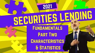 Fundamentals of Securities Lending 2021 Characteristics amp Statistics [upl. by Aubreir]