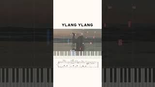 Ylang Ylang Piano Tutorial  Sheet Music [upl. by Vitkun]