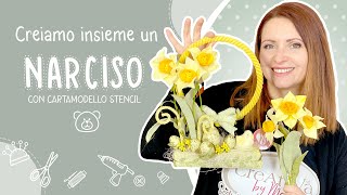 Come creare un Narciso  Tutorial passo passo [upl. by Hpeseoj767]