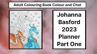 Adult Colouring Tutorial Dragons  from Johanna Basford 2023 Weekly Planner part 1 [upl. by Soirtemed]