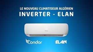 Condor  Nouveau climatiseur Inverter  ELAN [upl. by Eekorehc]