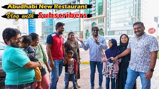 Abudhabi New Restaurant Vlog with Subscribers [upl. by Orfield216]