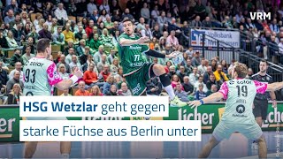 HSG Wetzlar geht gegen Füchse Berlin baden [upl. by Aeriel]