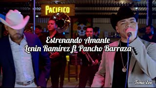 Estrenando Amante LETRA Lenin Ramírez ft Pancho Barraza [upl. by Yraeht]