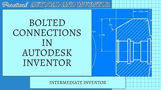 Autodesk Inventor  Bolted Connections [upl. by Tine]