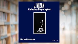 Merak Kayangan  J Mizan Official Audio [upl. by Sclar]