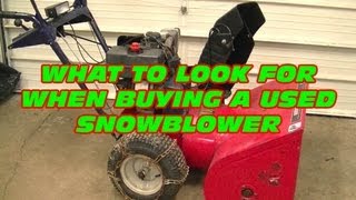 What To Look For When Buying A Used Snowblower  video [upl. by Rad323]