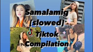 SamalamigSlowedTiktok Dance Compilation [upl. by Ahsiakal205]