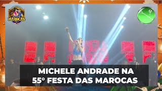 Michele Andrade  Festa das Marocas 2024  3° Noite [upl. by Hartzel]